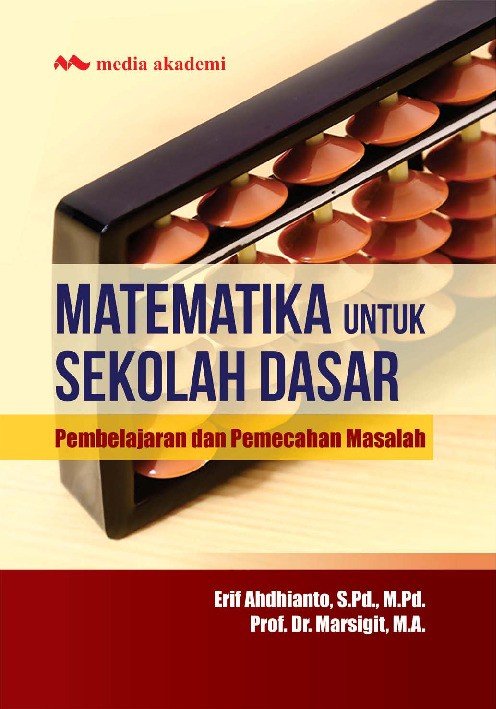 Matematika Untuk Sekolah Dasar; Pembelajaran dan Pemecahan Masalah
